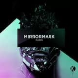 Mirrormask (original mix)