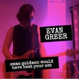 Emma Goldman Would Have Beat Your Ass