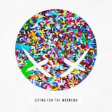 Living For The Weekend