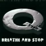 Breathe and Stop (radio mix)