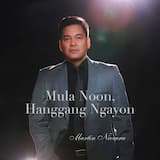 Mula Noon, Hanggang Ngayon