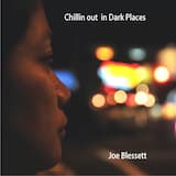 Chillin Out in Dark Places