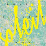 Soleil chaleur (Soleil + chaleur + toi + moi)