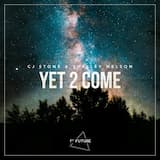 Yet 2 Come