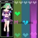 Masked bitcH