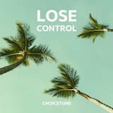 Lose Control