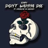 Don't Wanna Die