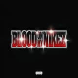 BLOOD ON MY NIKEZ