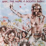 Reprise: We Want Bootsy