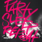 Party Sleep Repeat