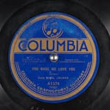 You Made Me Love You