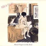 Metal Fingers in My Body