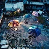 Umbrellas In Ruins