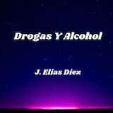 Drogas Y Alcohol