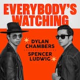 Everybody’s Watching