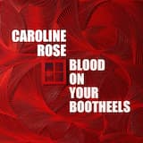 Blood on Your Bootheels