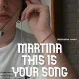 Martina This Is Your Song