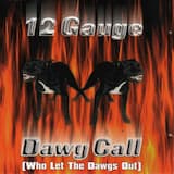 Dawg Call (Who Let the Dawgs Out) (radio mix)