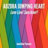 Aozora Jumping Heart (From "Love Live! Sunshine!!")