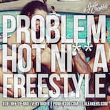 Hot Ni**a Freestyle