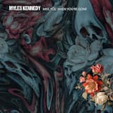 Miss You When You’re Gone