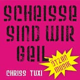 Scheiße sind wir geil (Ötzen Bierkönig Musik Mix)