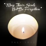 May Their Souls Not Be Forgotten