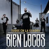 Todos en la cuadra bien locos