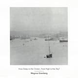 How Deep Is the Ocean, How High Is the Sky?