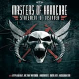 The Statement of Disorder (Official Masters of Hardcore Anthem)