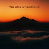We Are Dreamers