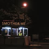 Smother Me