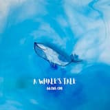 A Whale’s Tale