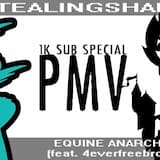 Equine Anarchy (1K sub special PMV)
