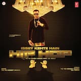 Issey Kehte Hain Hip Hop