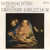Quempas / Nunc angelorum / Kommt und laßt uns Christum ehren / Quem pastores laudavere / Heut sind die lieben Englein / Kommt und laßt uns Christum ehren