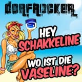 Hey Schakkeline, wo ist die Vaseline?