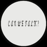 Can We Talk?