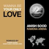Wanna Be Your Only Love