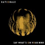 Say What's on Your Mind