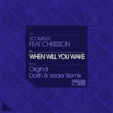 When Will You Wake (Darth & Vader remix)