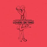 Lovers (In Time)