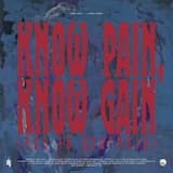 Know Pain, Know Gain (Ode to Beatmojo)