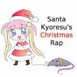 Santa Kyoresu’s Christmas Rap