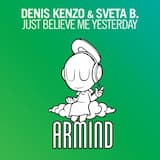 Just Believe Me Yesterday (radio edit)