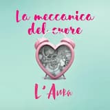 La meccanica del cuore