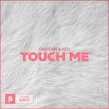 Touch Me