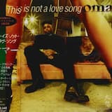 This Is Not a Love Song (intro)