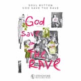 God Save The Rave (Extended Mix)