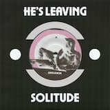 He's Leaving